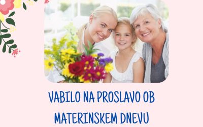 VABILO NA PROSLAVO OB MATERINSKEM DNEVU