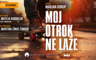 Oddaja za starše: Moj otrok ne laže